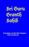 Guru Granth Sahib English Translation Sikh Religion Holy Scriptures English Edition