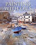 Painting With Oils English Edition