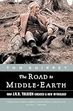 The Road To Middleearth How J R R Tolkien Created A New Mythology