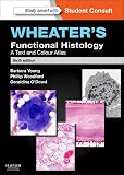 Wheaters Functional Histology Ebook A Text And Colour Atlas Functional Histology Wheaters English Edition