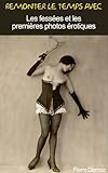 Les Fesses Et Les Premires Photos Rotiques Remonter Le Temps Avec T 2