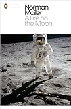 A Fire On The Moon Penguin Modern Classics English Edition