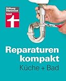 Reparaturen Kompakt Kche Bad Waschbecken Fliesen Sple Armaturen Dunstabzugshaube German Edition