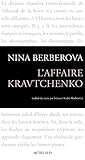 L'affaire Kravtchenko (memoires Journ)