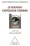 Nouveau Capitalisme Criminel (le) (sciences Humaines)