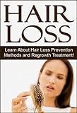 Hair Hair Loss Learn About Hair Loss Prevention Methods And Regrowth Treatment Hair Loss Cure Hair Loss Mens Health Hair Loss Treatment Regrow Loss Treatment For Woman Hair Loss Cure
