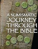 A Numismatic Journey Through The Bible English Edition