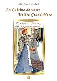 Viandes Sauces Accompagnements Les Recettes De Votre Arrire Grandmre