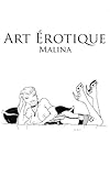 Art Rotique Malina