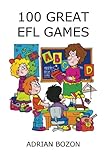 100 Great Efl Games Exciting Language Games For Young Learners English Edition