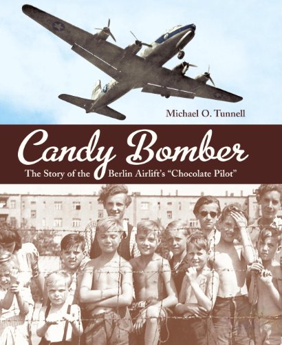 Candy Bomber: The Story of the Berlin Airlift's (By: Michael O. Tunnell) cover