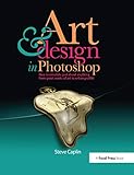Art And Design In Photoshop English Edition