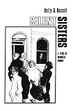 Silent Sisters An Ethnography Of Homeless Women A Health Care For Women International Publication English Edition