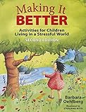 Making It Better Activities For Children Living In A Stressful World