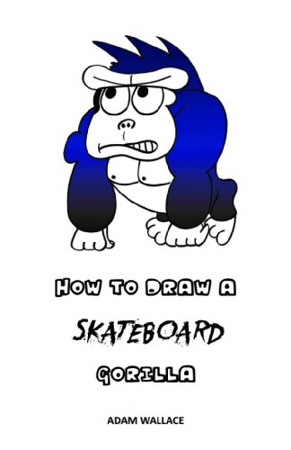 How to Draw a Skateboard Gorilla book cover