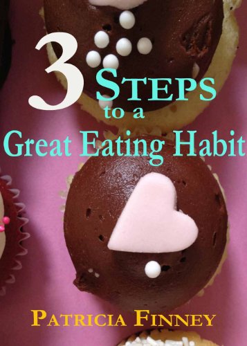 3 Steps to a Great Eating Habit book cover