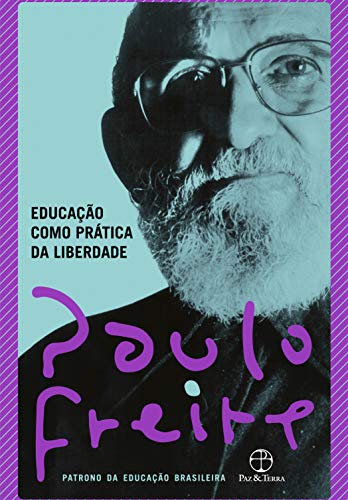 Educação como prática da liberdade