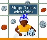 Magic Tricks With Coins Make Your Own Fun