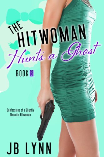 The Hitwoman Hunts a Ghost book cover