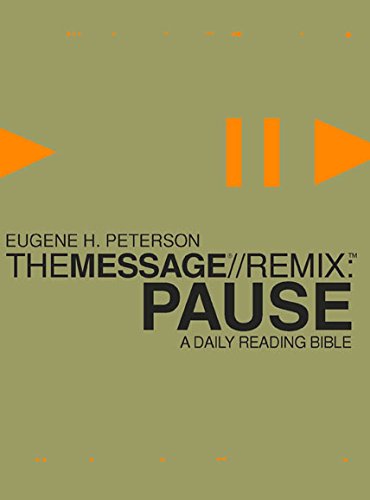 The Message//Remix: Pause: A Daily Reading Bible book cover