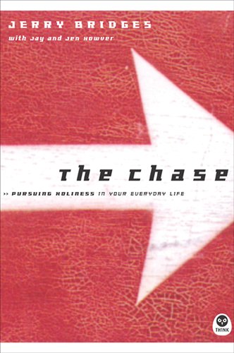 The Chase: Pursuing Holiness in Your Everyday Life book cover