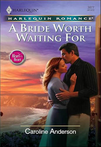 A Bride Worth Waiting For (By: Caroline Anderson) cover