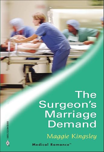 The Surgeon's Marriage Demand (By: Maggie Kingsley) cover