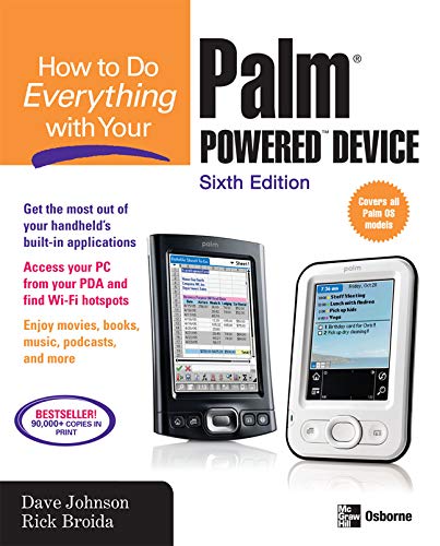 How to Do Everything with Your Palm Powered Device, Sixth Edition (By: Dave Johnson,Rick Broida) cover
