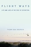 Flight Ways Life And Loss At The Edge Of Extinction Critical Perspectives On Animals Theory Culture Science And Law English Edition
