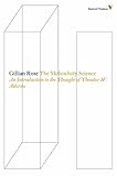 The Melancholy Science An Introduction To The Thought Of Theodor W Adorno Radical Thinkers English Edition