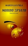 Mondo Spiato Italian Edition