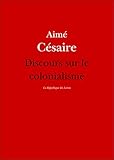 Discours Sur Le Colonialisme Suivi Du Petit Matin Daim Csaire