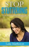 Stop Stuttering Treat Stammering Effectively English Edition