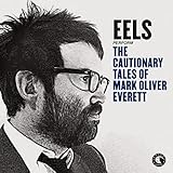 The Cautionary Tales Of Mark Oliver Everett (2014)
