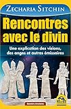 Rencontres Avec Le Divin Une Explication Des Visions Des Anges Et Autres Missaires Savoirs Anciens