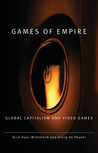 Games of Empire (By: Nick Dyer-Witheford,Greig de Peuter) cover