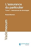 Lassurance Du Particulier Tome 1 Assurances De Dommages Vademecum