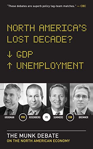 North America’s Lost Decade (By: Ian Bremmer,Paul Krugman,David Rosenberg,Lawrence H. Summers) cover