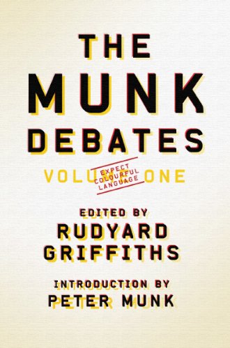 The Munk Debates: Volume One (By: Rudyard Griffiths) cover