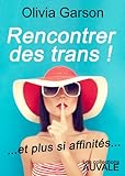 Rencontrer Des Trans: Rencontres Du 3%C2%B0 Sexe