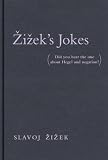 Ieks Jokes Did You Hear The One About Hegel And Negation The Mit Press English Edition