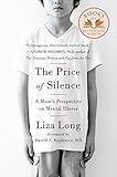 The Price Of Silence A Moms Perspective On Mental Illness English Edition