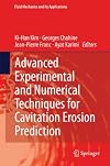 Advanced Experimental and Numerical Techniques for Cavitation Erosion Prediction