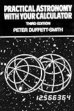Practical Astronomy With Your Calculator English Edition