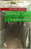 Silenius’ Gift