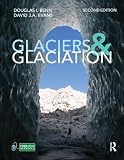 Glaciers And Glaciation 2nd Edition Hodder Arnold Publication English Edition