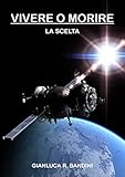 Vivere O Morire 3 La Scelta Italian Edition
