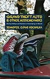 Grand Theft Auto and Other Misdemeanors: Mischief, Mishaps and Mayhem in Miami Springs and Hialeah