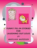 Funny Fillin Stories For Laughing Out Loud Watch Out For Kids English Edition