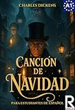 Cancin De Navidad Para Estudiantes De Espaol Libro De Lectura A Christmas Carol For Spanish Learners Reading Book Level A1 Beginners Read In Spanish